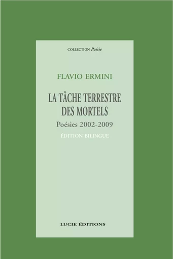 La tâche terrestre des mortels - Flavio Ermini - Lucie éditions