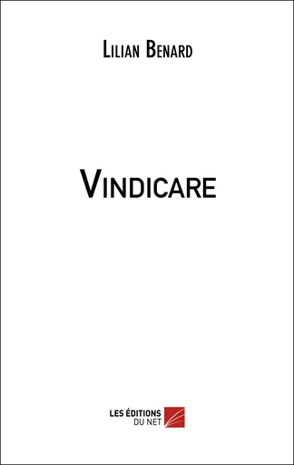 Vindicare - Lilian Benard - Les Éditions du Net