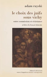 Le Choix des juifs sous Vichy