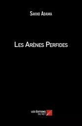 Les Arènes Perfides