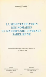 La sédentarisation des nomades en Mauritanie centrale sahélienne