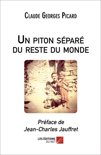 Un piton séparé du reste du monde - Claude Georges Picard - Les Éditions du Net