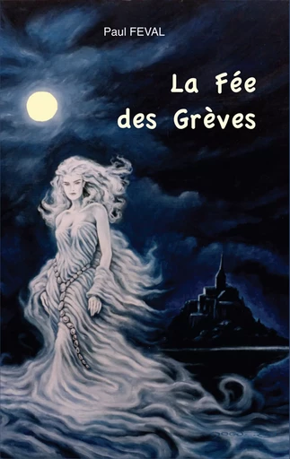 La Fée des Grèves - Paul Féval - Ancre de Marine Editions