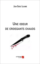 Une odeur de croissants chauds