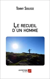 Le recueil d'un homme