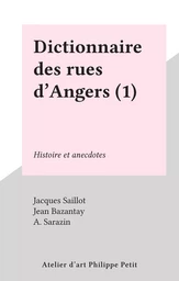 Dictionnaire des rues d'Angers (1)