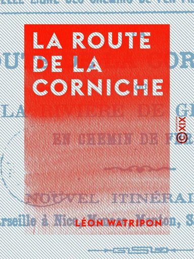 La Route de la corniche - Léon Watripon - Collection XIX