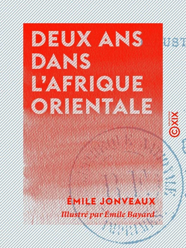 Deux ans dans l'Afrique orientale - Émile Jonveaux - Collection XIX