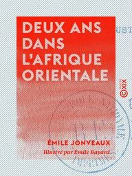 Deux ans dans l'Afrique orientale