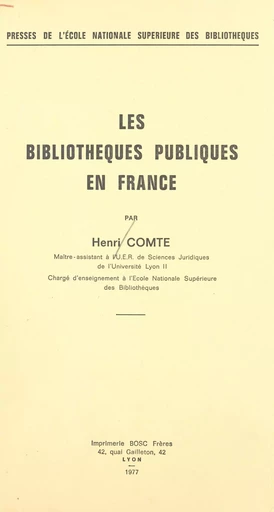 Les bibliothèques publiques en France - Henri Comte - FeniXX réédition numérique