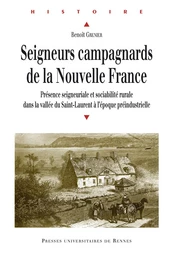 Seigneurs campagnards de la Nouvelle France