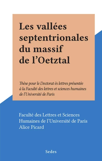 Les vallées septentrionales du massif de l'Oetztal - Alice Picard - Sedes (réédition numérique FeniXX)