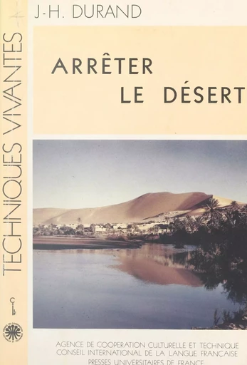 Arrêter le désert - Jacques Henry Durand - (Presses universitaires de France) réédition numérique FeniXX