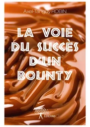 La Voie du succès d’un bounty