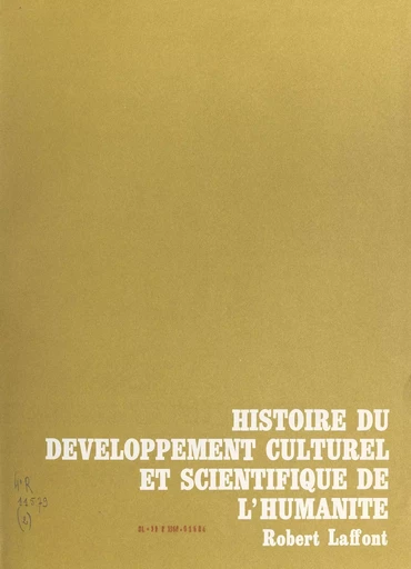 Histoire du développement culturel et scientifique de l'humanité (2) - Luigi Pareti - (Robert Laffont) réédition numérique FeniXX