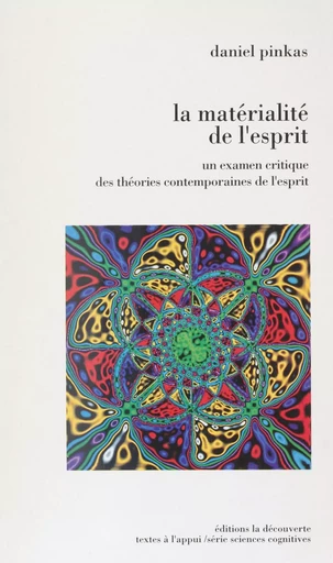 La Matérialité de l'esprit - Daniel Pinkas - La Découverte (réédition numérique FeniXX)