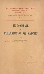 Le commerce et l'organisation des marchés