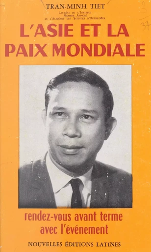 L'Asie et la paix mondiale - Trân Minh Tiêt - FeniXX réédition numérique