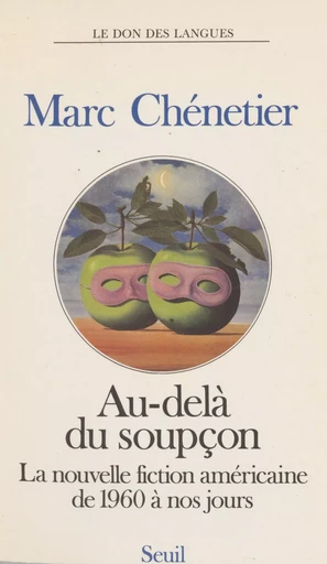 Au-delà du soupçon - Marc Chenetier - Seuil (réédition numérique FeniXX)