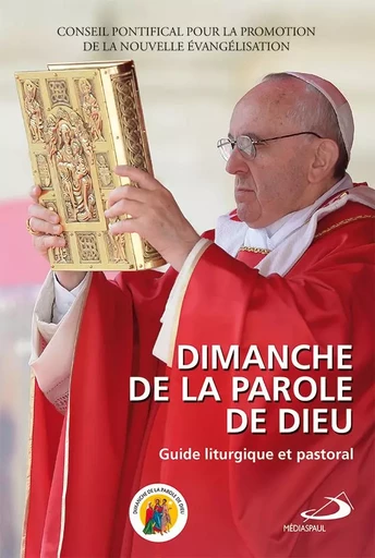 Dimanche de la Parole de Dieu -  Conseil pontifical pour la promotion de la nouvelle évangélisation - Médiaspaul