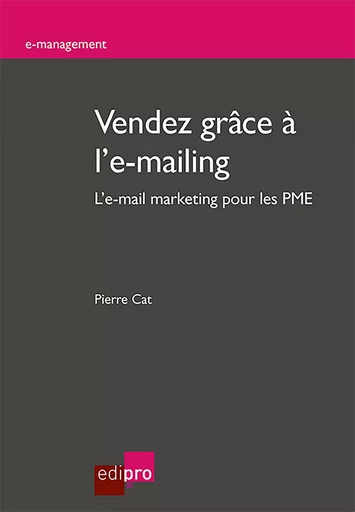 Vendez grâce à l'e-mailing - Pierre Cat - EdiPro