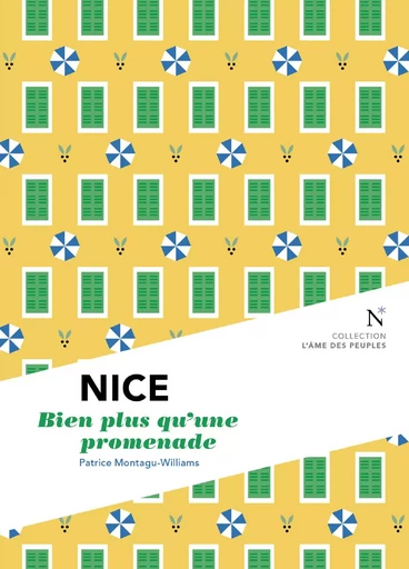 Nice : Bien plus qu'une promenade - Patrice Montagu-Williams - Nevicata