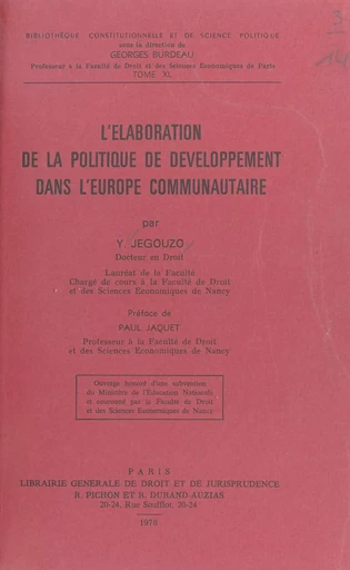 L'élaboration de la politique de développement dans l'Europe communautaire - Yves Jégouzo - FeniXX réédition numérique