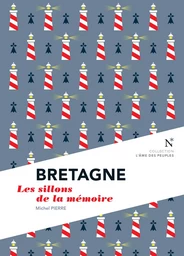 Bretagne : Les sillons de la mémoire