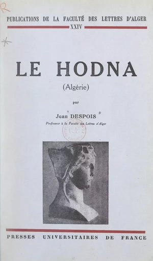 Le Hodna, Algérie - Jean Despois - (Presses universitaires de France) réédition numérique FeniXX