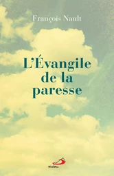 L’Évangile de la paresse