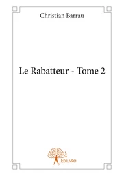 Le Rabatteur - Tome 2