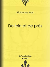 De loin et de près