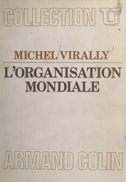 L'organisation mondiale