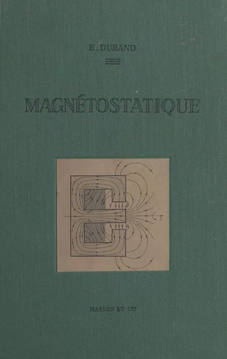 Magnétostatique - Émile Durand - FeniXX réédition numérique