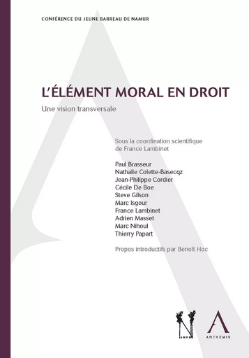 L'élément moral en droit - France Lambinet (dir.) - Anthemis