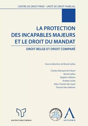 La protection des incapables majeurs et le droit du mandat