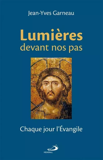 Lumières devant nos pas - Jean-Yves Garneau - Médiaspaul