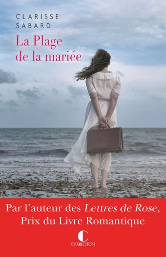 La plage de la mariée - Clarisse Sabard - Éditions Charleston