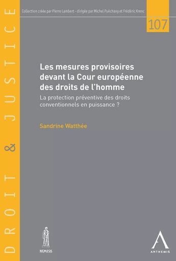 Les mesures provisoires devant la Cour européenne des droits de l'homme - Sandrine Watthée - Anthemis