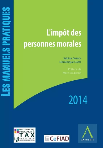 L'impôt des personnes morales - Dominique Darte, Sabine Garroy - Anthemis