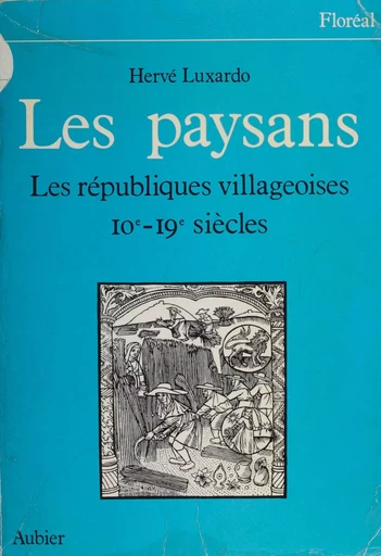 Les Paysans - Hervé Luxardo - Aubier (réédition numérique FeniXX)