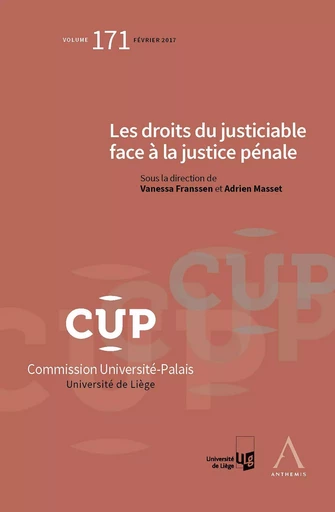 Les droits du justiciable face à la justice pénale - Vanessa Franssen, Adrien Masset - Anthemis