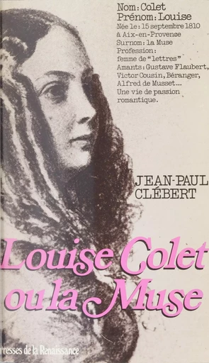 Louise Colet - Jean-Paul Clébert - Presses de la Renaissance (réédition numérique FeniXX)