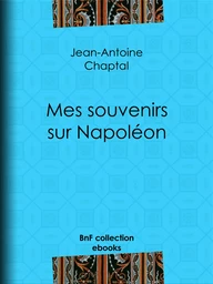 Mes souvenirs sur Napoléon