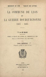 La commune de Lyon et la guerre bourguignonne, 1417-1435