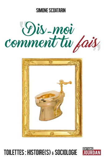 Dis-moi comment tu fais - Simone Scoatarin - Jourdan