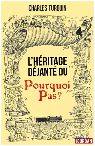 L'héritage déjanté du Pourquoi Pas ? - Charles Turquin - Jourdan