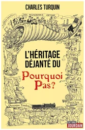 L'héritage déjanté du Pourquoi Pas ?