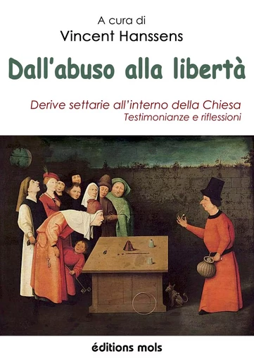 Dall'abuso alla libertà - Vincent Hanssens - Mols