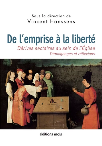 De l'emprise à la liberté - Vincent Hanssens - Mols